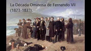 La Década Ominosa de Fernando VII 18231833 su etapa final de gobierno historia [upl. by Yahsal]