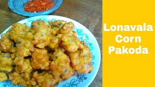 Corn Pakora Recipe  Lonavala Style Corn Pakoda Recipe  Sweet Corn Pakoda [upl. by Isyak]