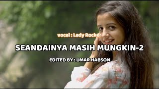 Seandainya Masih Mungkin2 [upl. by Vershen]