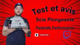 🟢 Test et avis de la scie plongeante Parkside Performance [upl. by Zetra321]