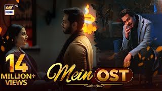 Mein OST 🎶  Asim Azhar  Wahaj Ali  Ayeza Khan  ARY Digital [upl. by Nnair290]