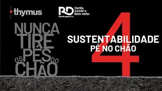 Sustentabilidade pé no chão  ThymusRD Nunca Tire os Pés do Chão [upl. by Erehs]