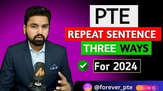 Repeat Sentence Three Ways  PTE Repeat sentences Tips by Forever PTE [upl. by Goetz]