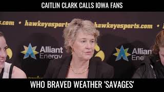 Caitlin Clark Calls Iowa Fans Savages caitlinclark [upl. by Kannry]