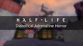 HalfLife — Diabolical Adrenaline Horror Mashup [upl. by Garth]