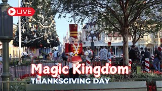 Live at Magic Kingdom on Thanksgiving Day  Rides Holiday Fun amp Disney Magic [upl. by Llydnek]