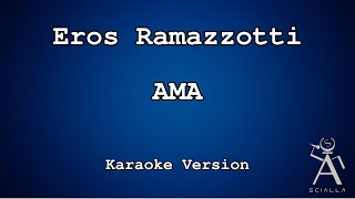 Eros Ramazzotti  Ama KARAOKE [upl. by Manoop]