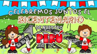 BICENTENARIO DEL PERÚ PARA NIÑOS [upl. by Selrahcnhoj]