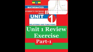 Mathematics Grade 11 Unit 1 Review Exercise Part 1 Girma21​ [upl. by Elias]