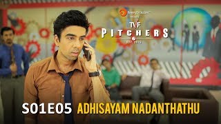 TVF Pitchers in TAMIL  S01E05  quotAdhisayam Nadanthathuquot [upl. by Rovaert]