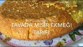 Tavada Misir Ekmeği Tarifi  Karadeniz Yöresi  Burcununmutfağı [upl. by Recha]