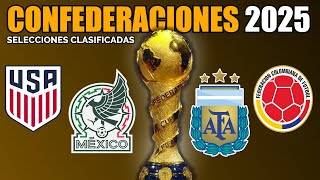 🏆COPA CONFEDERACIONES 2025  Estas serian las Selecciones Clasificadas [upl. by Chapnick]