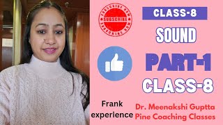 Sound  Part1  20242025 Class8  Chap10  Science  Dr Meenakshi Guptta  Youtube Videos [upl. by Imak]