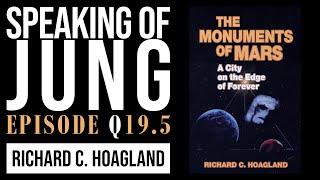 Richard C Hoagland  The Monuments of Mars  Special Edition 195 [upl. by Gordy]