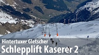 Hintertuxer Gletscher Schlepplift Kaserer 2 [upl. by Akierdna]