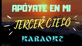 Tercer Cielo  Apóyate En Mi  Karaoke Pista HD ✨ LETRA [upl. by Thorndike]