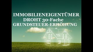 Grundsteuer soll um das 30fache steigen [upl. by Aihpos]