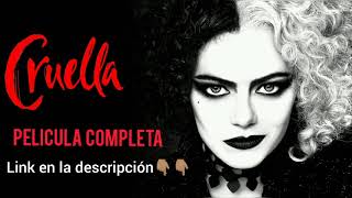 CRUELLA PELICULA COMPLETA ESPAÑOL LATINO  LINK EN LA DESCRIPCION [upl. by Eeliab691]