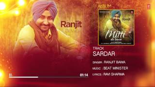 Ranjit Bawa Sardar Full Audio Mittti Da Bawa  Beat Minister [upl. by Beera677]