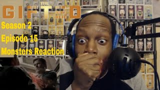 The Gifted Season 2 Episode 15 Monsters Reaction [upl. by Ahsenor441]