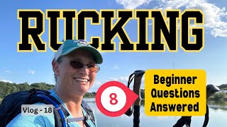 Your Rucking Questions Answered  Vlog 18 [upl. by Cristina]