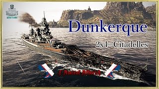 World Of Warships  Dunkerque  Opération Dynamo FR [upl. by Rabjohn]