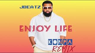 JBEATZ  Enjoy Life  Konpa Remix OFFICIAL REMIX [upl. by Bern]