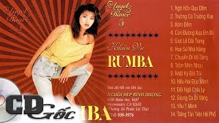 CD KHIÊU VŨ RUMBA  Liên Khúc Rumba Trữ Tình Không Lời  Angel Dance 5 NĐBD 49 [upl. by Chobot]