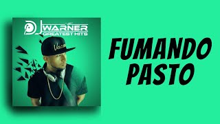 FUMANDO PASTO  DJ WARNER [upl. by Enimassej]