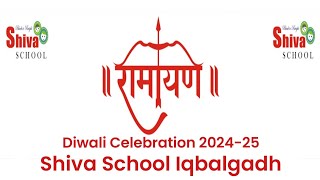 DIWALI CELEBRATION 202425 AT SHIVA SCHOOL IQBALGADH👍 [upl. by Tigram]