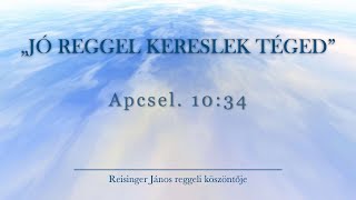 Reggeli köszöntő 2022114 – Apcsel 1034 [upl. by Obaza466]