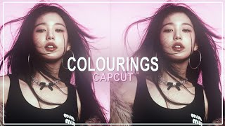 CAPCUT COLOURINGS FOR EDITS Thank you for 600 subs 💕❤️ [upl. by Elyrrad]