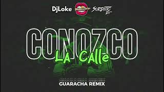 CONOZCO LA CALLE  ÑENGO FLOW REMIX GUARACHA  DJ LOKE SURDITTO DJ amp LUCIANO TRONCOSO [upl. by Carleen]