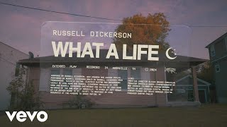 Russell Dickerson  What A Life [upl. by Noyk]