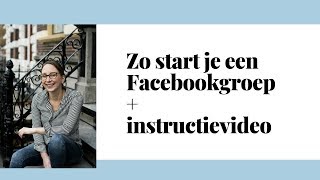 Hoe maak je een Facebookgroep aan [upl. by Miun575]