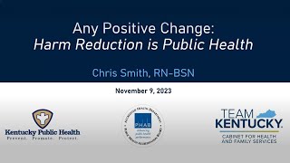 KYSOS Webinar Any Positive Change Harm Reduction is Public Health  November 9 2023 [upl. by Doble]