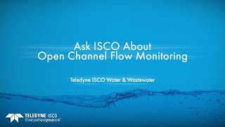 Ask ISCO Measuring Open Channel Flow Tips and Tricks [upl. by Snevets]