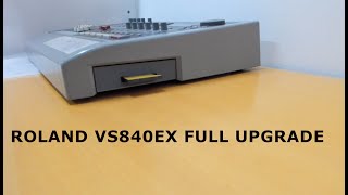 ROLAND VS840EX FULL UPGRADE [upl. by Niliac]