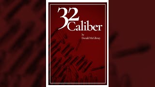 32 Caliber by Donald McGibney  Free Audiobook [upl. by Marieann]