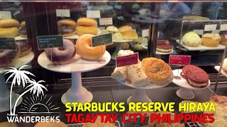 Starbucks Reserve Hiraya Tagaytay City Cavite  The Philippines View of Famous Taal Lake [upl. by Enert]