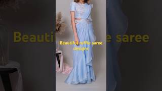 Beautiful ruffle saree designs saree designs saree for wedding  frill saree [upl. by Nerty]