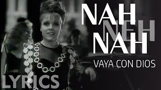 Nah Neh Nah Vaya Con Dios LYRICS  VOICE [upl. by Satsoc]