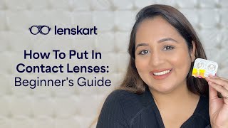 How To Put In Contact Lenses Beginners Guide  Lenskart Expert  Lenskart [upl. by Anifled]