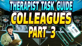 Colleagues Part 3  Therapist Task Guide  Escape From Tarkov [upl. by Ahsetan]