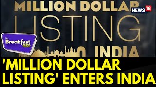 US Reality TV Series Million Dollar Listing To India  Indian Real Estate  English News News18 [upl. by Fransisco]