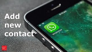 How to add new contacts to WhatsApp [upl. by Layman]