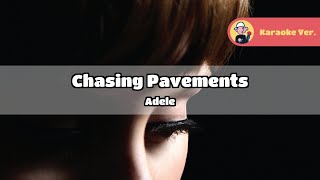 Adele  Chasing Pavements Original Karaoke Lyrics [upl. by Arielle]