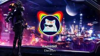 Ramzoid  Electron [upl. by Suoivatra]