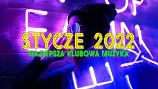 NAJLEPSZA KLUBOWA MUZYKA 2022 ❌ MUZYKA NA IMPREZĘ 2022 ❌ NAJLEPSZE KLUBOWE HITY ✅ STYCZEŃ 2022 [upl. by Wulf445]