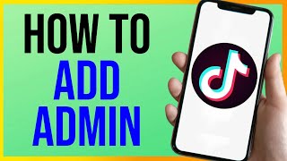 How to Add Admin to TikTok Account 2024 [upl. by Reyotal]